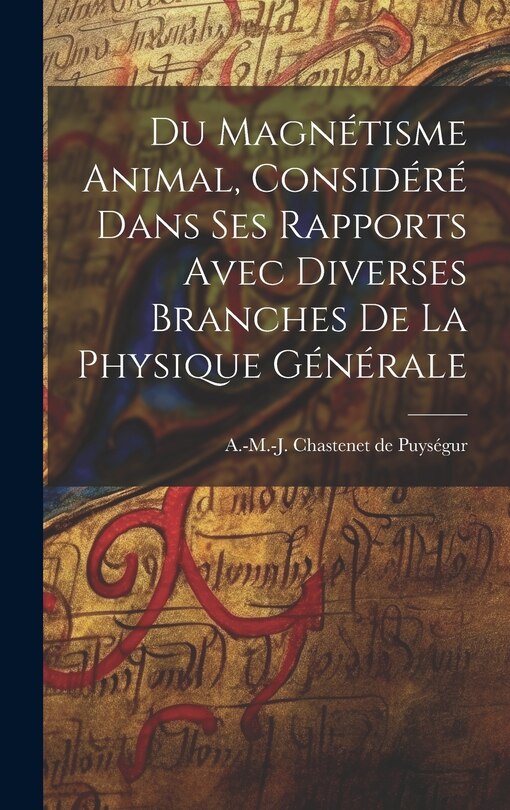 Front cover_Du magnétisme animal, considéré dans ses rapports avec diverses branches de la physique générale