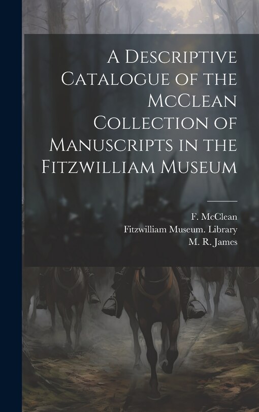 Couverture_A Descriptive Catalogue of the McClean Collection of Manuscripts in the Fitzwilliam Museum