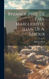 Front cover_Byzance. Préf. de Paul Margueritte. Illus. de A. Leroux