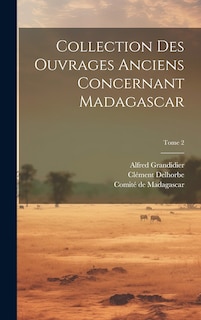 Front cover_Collection des ouvrages anciens concernant Madagascar; Tome 2