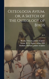 Couverture_Osteologia Avium, or, A Sketch of the Osteology of Birds; v. 3
