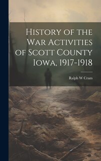 Front cover_History of the War Activities of Scott County Iowa, 1917-1918