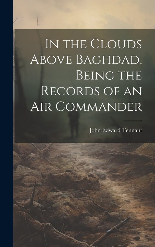 Couverture_In the Clouds Above Baghdad, Being the Records of an Air Commander