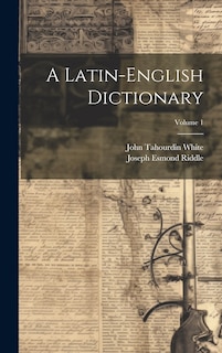 Front cover_A Latin-English Dictionary; Volume 1