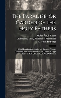 Couverture_The Paradise, or Garden of the Holy Fathers