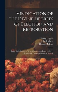 Front cover_Vindication of the Divine Decrees of Election and Reprobation
