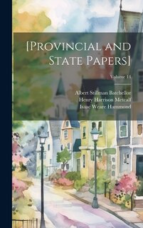 [Provincial and State Papers]; Volume 14