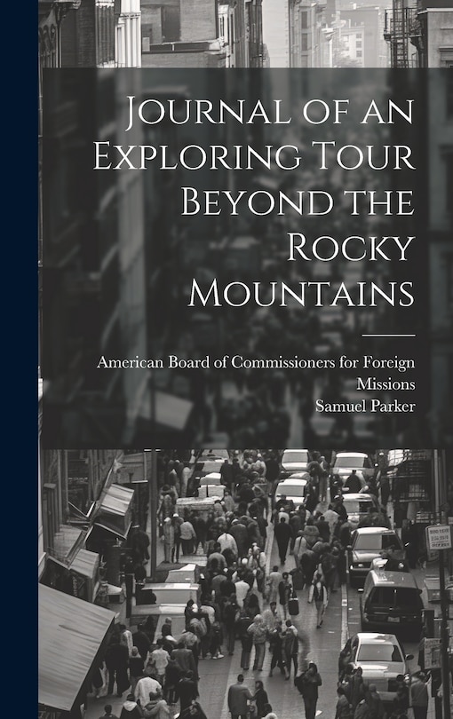 Front cover_Journal of an Exploring Tour Beyond the Rocky Mountains