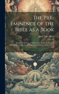 Couverture_The Pre-eminence of the Bible as a Book