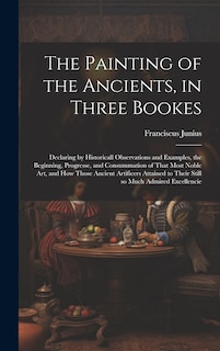 Front cover_The Painting of the Ancients, in Three Bookes