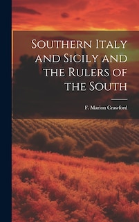 Front cover_Southern Italy and Sicily and the Rulers of the South