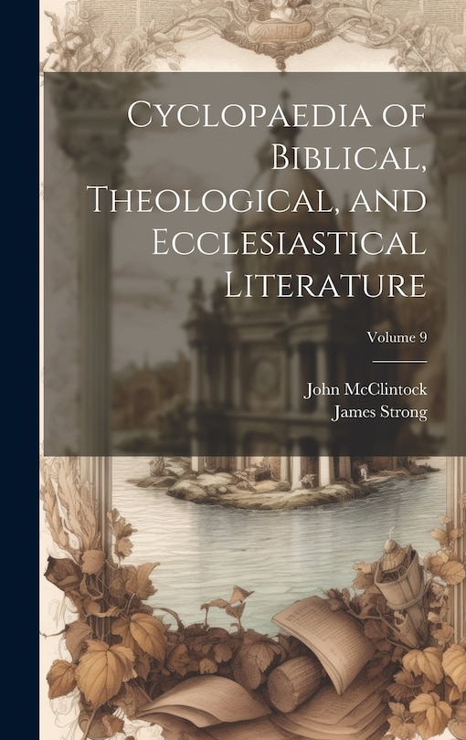 Couverture_Cyclopaedia of Biblical, Theological, and Ecclesiastical Literature; Volume 9