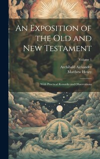 Front cover_An Exposition of the Old and New Testament