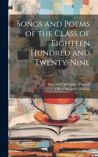 Front cover_Songs and Poems of the Class of Eighteen Hundred and Twenty-nine
