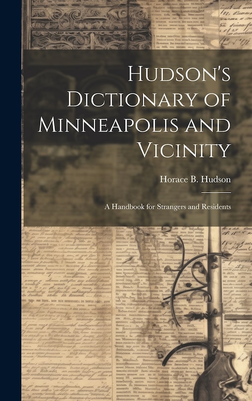 Couverture_Hudson's Dictionary of Minneapolis and Vicinity; a Handbook for Strangers and Residents