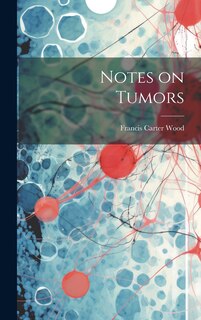 Front cover_Notes on Tumors