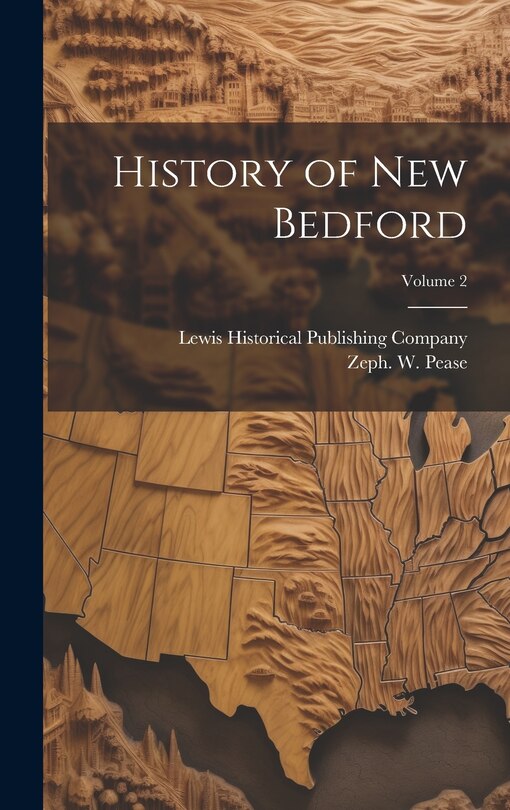 Front cover_History of New Bedford; Volume 2