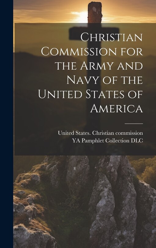 Couverture_Christian Commission for the Army and Navy of the United States of America