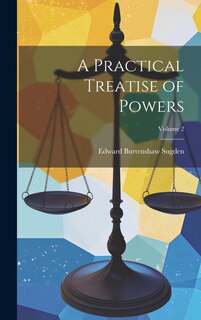 Couverture_A Practical Treatise of Powers; Volume 2