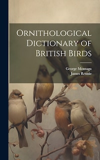 Front cover_Ornithological Dictionary of British Birds