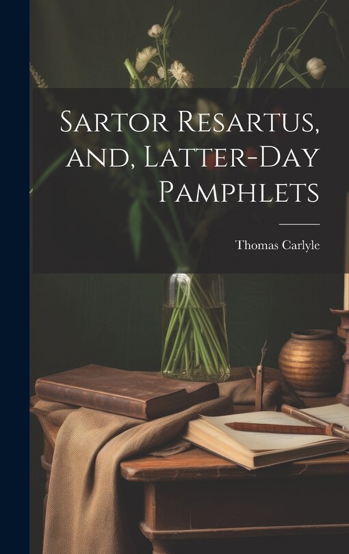 Couverture_Sartor Resartus, and, Latter-day Pamphlets
