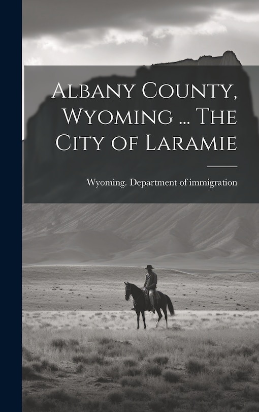 Couverture_Albany County, Wyoming ... The City of Laramie