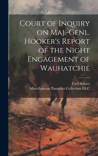 Couverture_Court of Inquiry on Maj.-genl. Hooker's Report of the Night Engagement of Wauhatchie