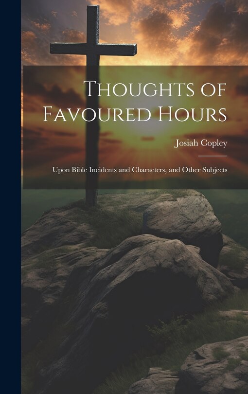 Front cover_Thoughts of Favoured Hours