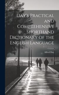 Couverture_Day's Practical and Comprehensive Shorthand Dictionary of the English Language