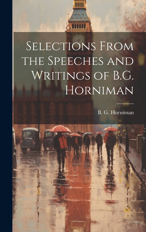 Front cover_Selections From the Speeches and Writings of B.G. Horniman