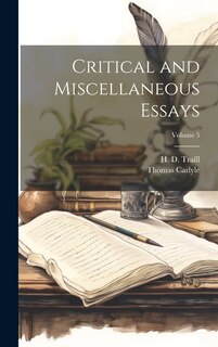Couverture_Critical and Miscellaneous Essays; Volume 5