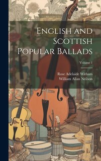 Front cover_English and Scottish Popular Ballads; Volume 1