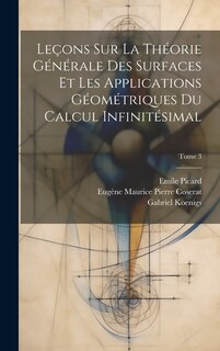 Front cover_Leçons sur la théorie générale des surfaces et les applications géométriques du calcul infinitésimal; Tome 3