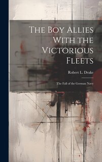 Couverture_The Boy Allies With the Victorious Fleets