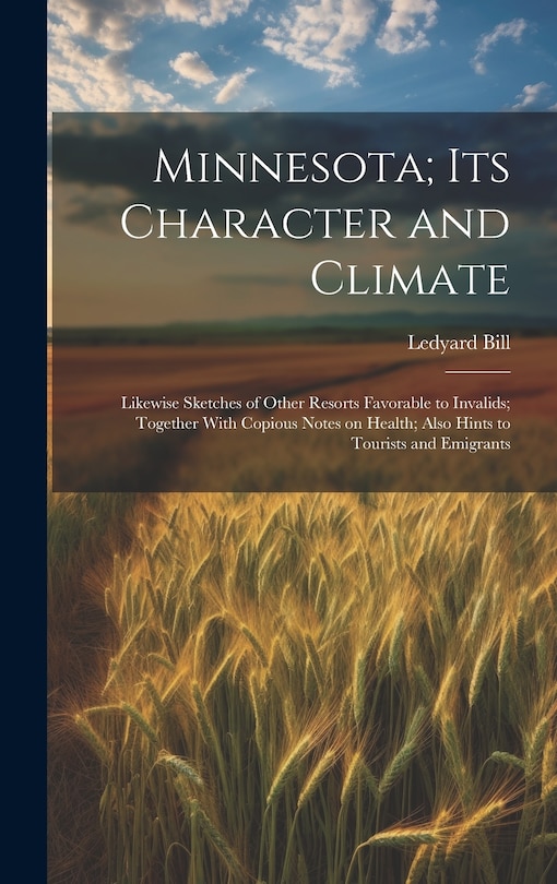 Couverture_Minnesota; Its Character and Climate