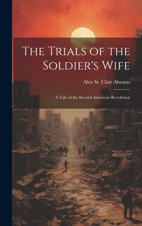 Front cover_The Trials of the Soldier's Wife