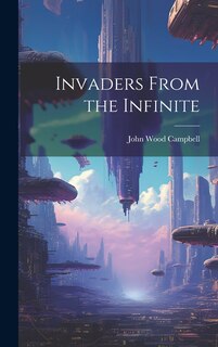 Front cover_Invaders From the Infinite