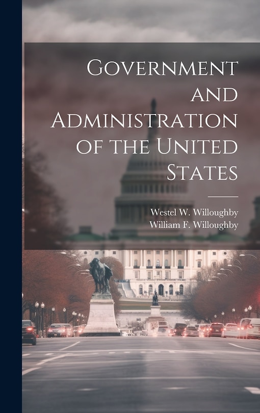 Front cover_Government and Administration of the United States