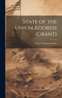 Couverture_State of the Union Address (Grant)