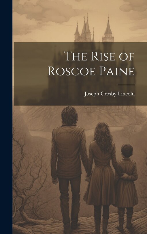 Front cover_The Rise of Roscoe Paine