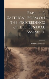 Couverture_Babell, A Satirical Poem on the Proceedings of the General Assembly