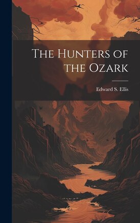 The Hunters of the Ozark