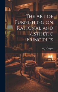 Front cover_The Art of Furnishing on Rational and Æsthetic Principles