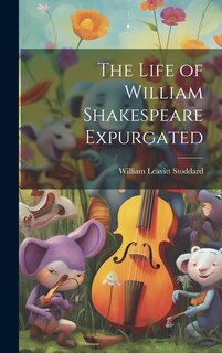 Couverture_The Life of William Shakespeare Expurgated