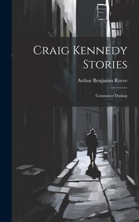 Front cover_Craig Kennedy Stories