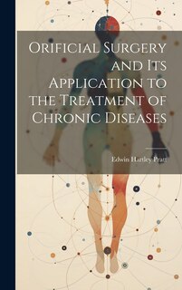 Couverture_Orificial Surgery and Its Application to the Treatment of Chronic Diseases