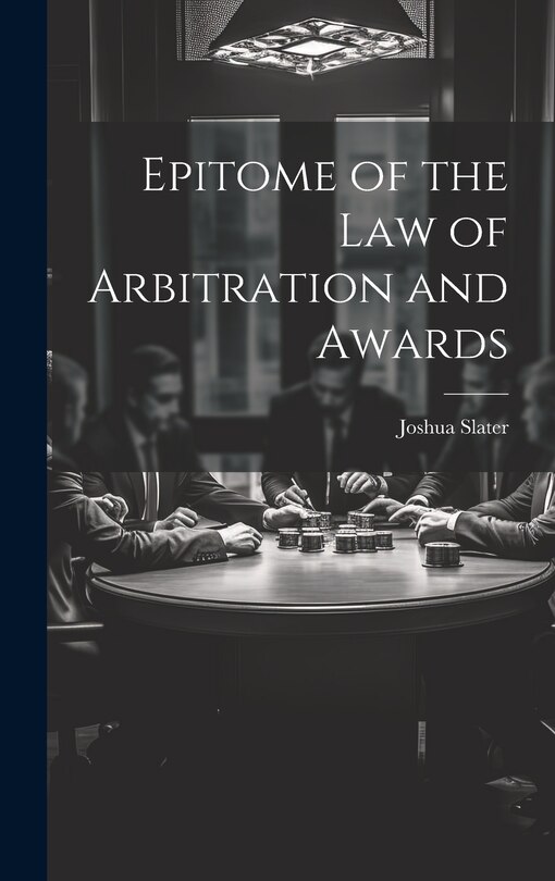 Front cover_Epitome of the Law of Arbitration and Awards
