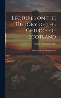Front cover_Lectures on the History of the Church of Scotland