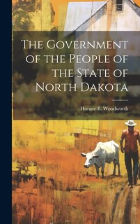 Couverture_The Government of the People of the State of North Dakota