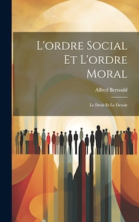 Front cover_L'ordre Social et L'ordre Moral